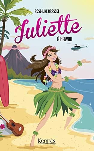 Juliette a hawaii