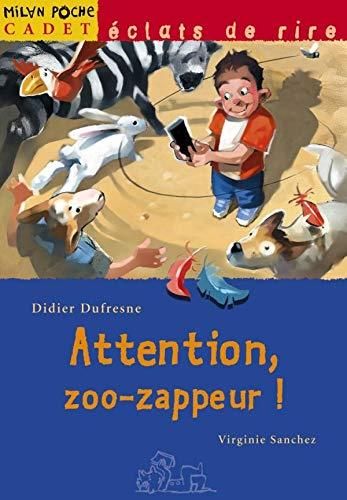 Attention, zoo-zapppeur !