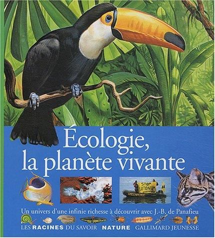 Ecologie, la planete vivante