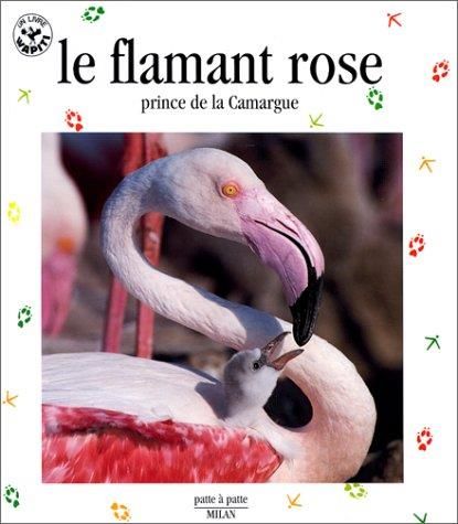 Flamant rose  prince de la camargue(Le)