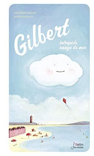 Gilbert intrepide nuage de mer