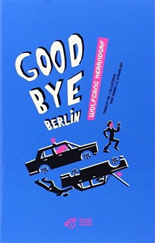 Good bye berlin