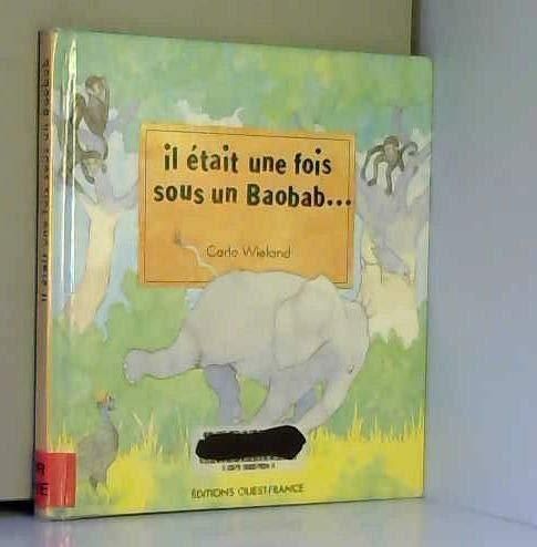 Il etait une fois sous un baobab...