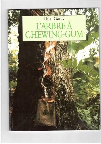 L'Arbre a chewing-gum