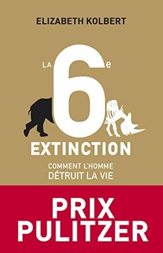 La Sixieme extinction