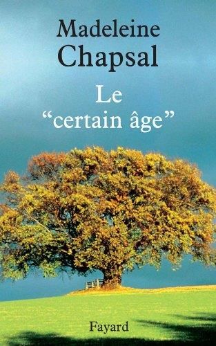 Le Certain age