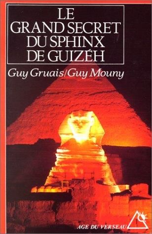 Le Grand secret du sphinx de guizeh