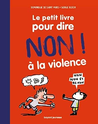 Le Petit livre pour dire non a la violence