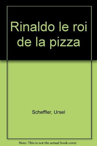 Rinaldo le roi de la pizza
