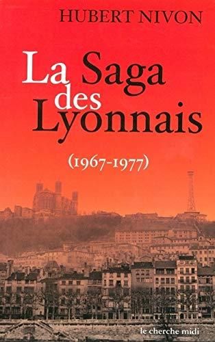 Saga des lyonnais (La) - 1967/1977
